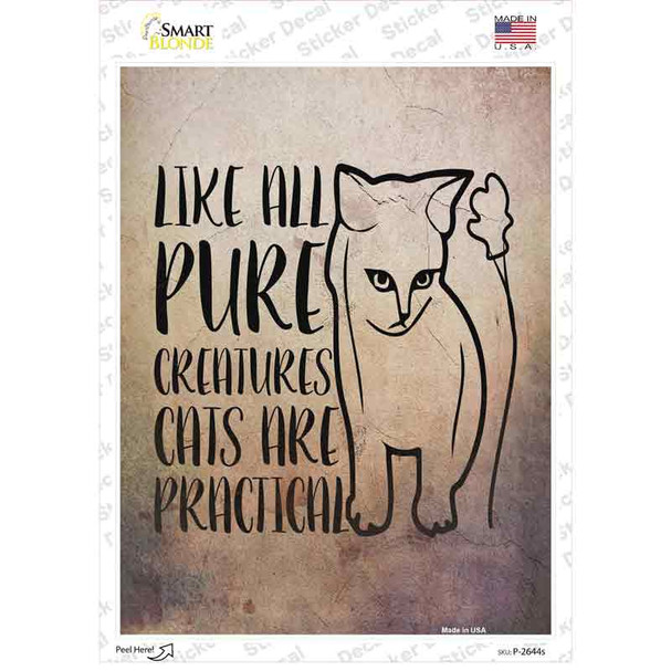 Cats Are Practical Novelty Rectangular Sticker Decal