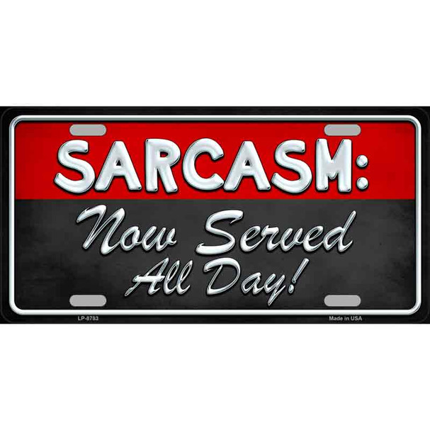 Sarcasm Metal Novelty License Plate