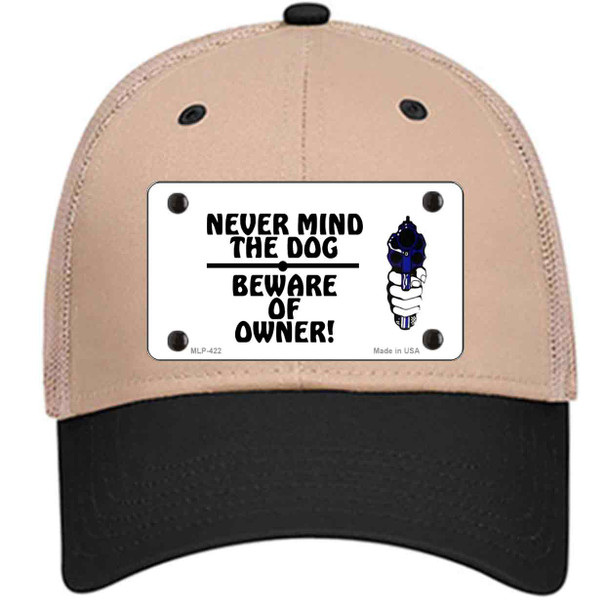 Never Mind Dog Beware Owner Novelty License Plate Hat