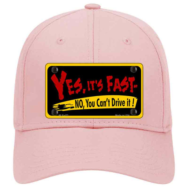 Yes Its Fast Novelty License Plate Hat