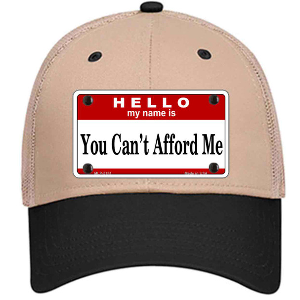 You Cant Afford Me Novelty License Plate Hat