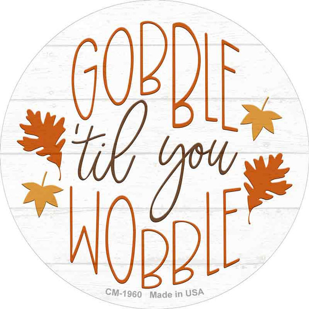 Gobble Til You Wobble Novelty Circle Coaster Set of 4