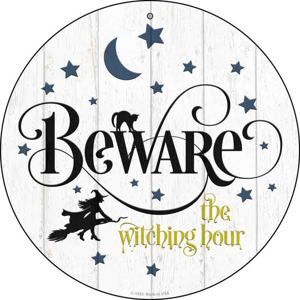 Beware The Witch Hour Novelty Metal Circle Sign