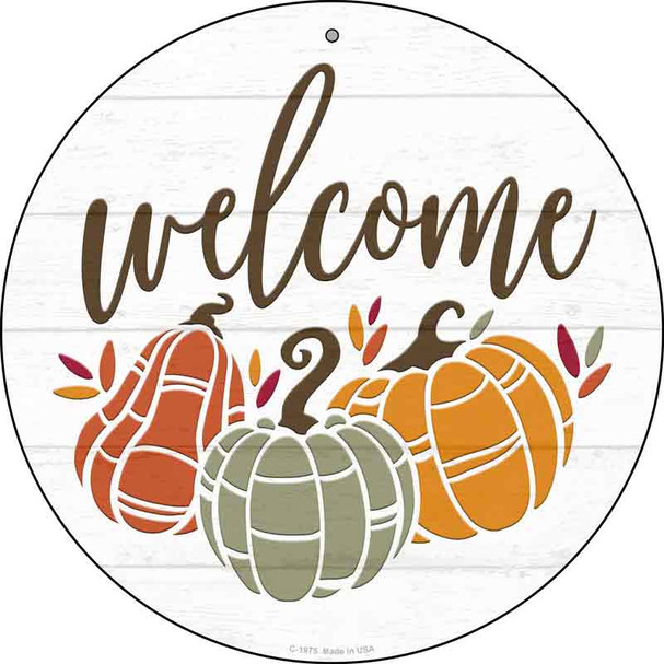 Fall Pumpkins Welcome Novelty Metal Circle Sign