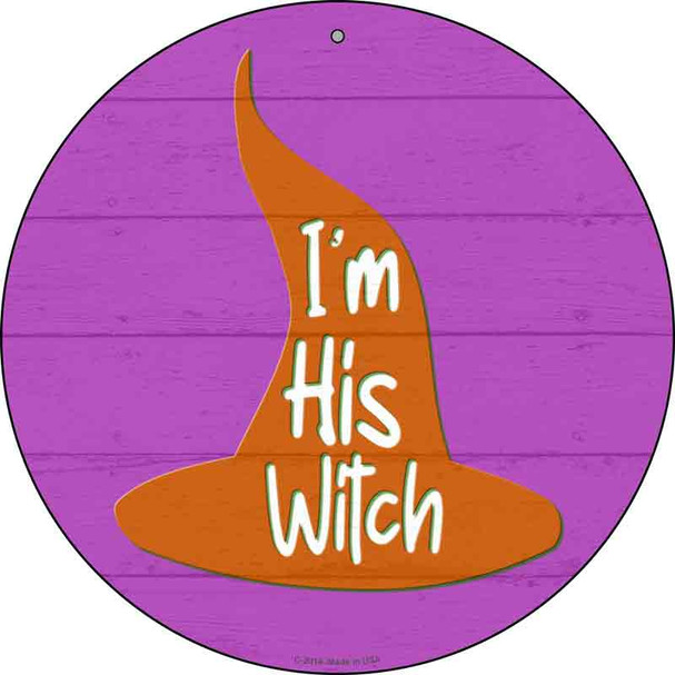 Im His Witch Pink Novelty Metal Circle Sign