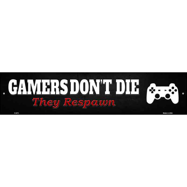 Playstation Gamers Dont Die Novelty Metal Street Sign