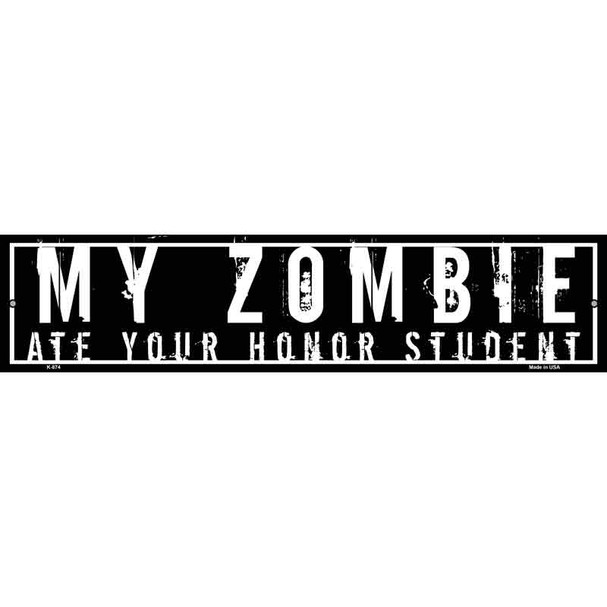 My Zombie Novelty Metal Street Sign
