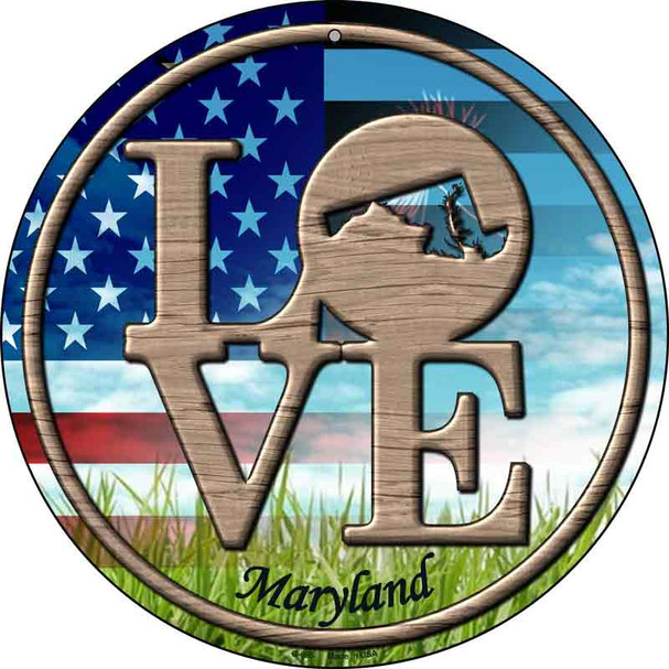 Love Maryland Novelty Metal Circular Sign C-685