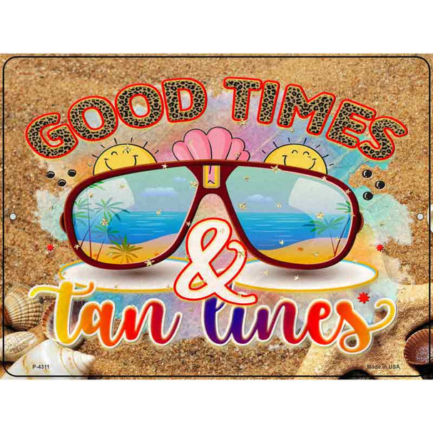 Good Times Tan Lines Novelty Metal Parking Sign