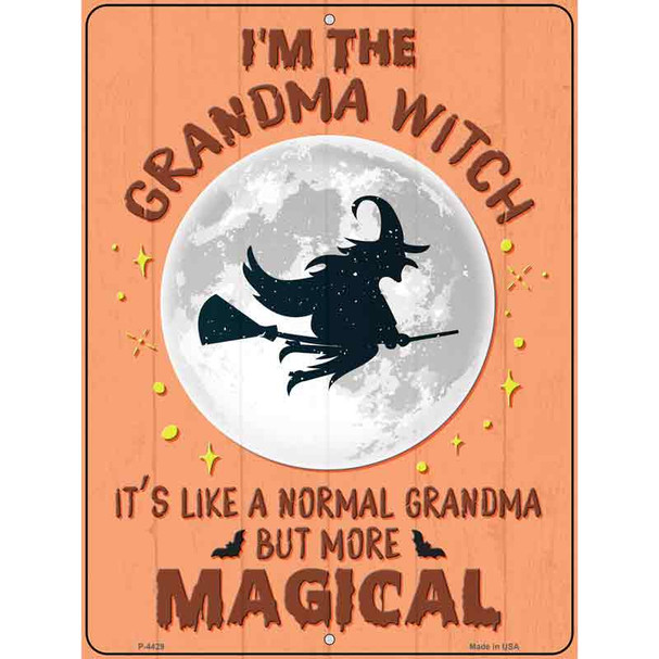 Im the Grandma Witch Novelty Metal Parking Sign