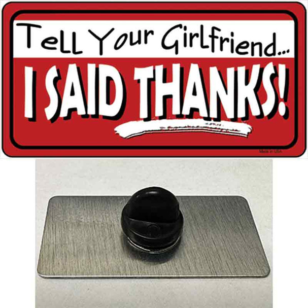 Tell Your Girlfriend Thanks Wholesale Novelty Metal Hat Pin