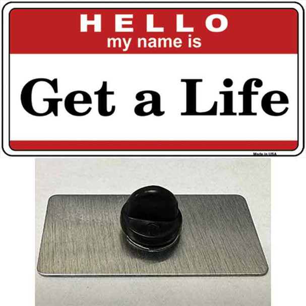 Get A Life Wholesale Novelty Metal Hat Pin
