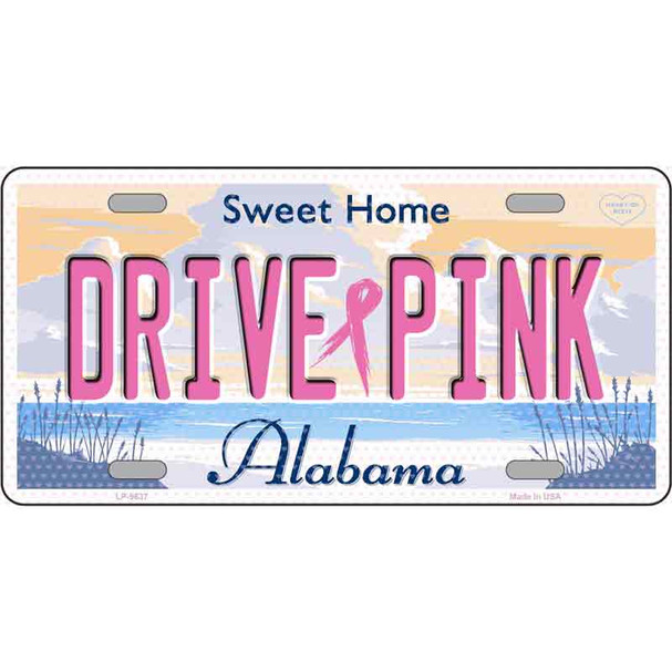 Drive Pink Alabama Novelty Metal License Plate