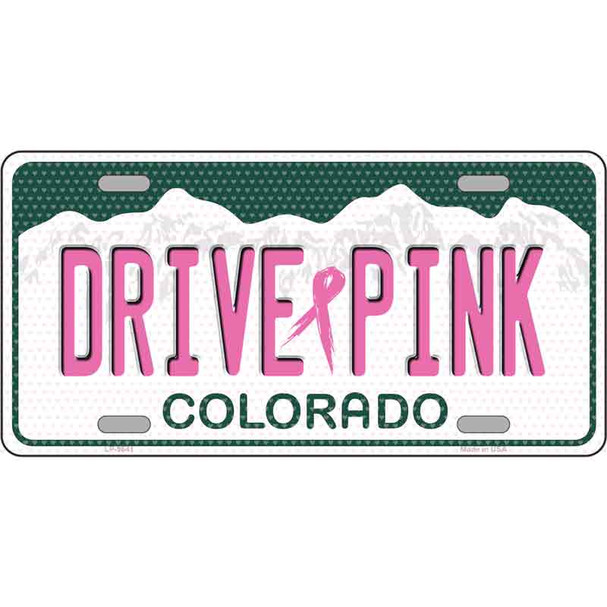 Drive Pink Colorado Novelty Metal License Plate