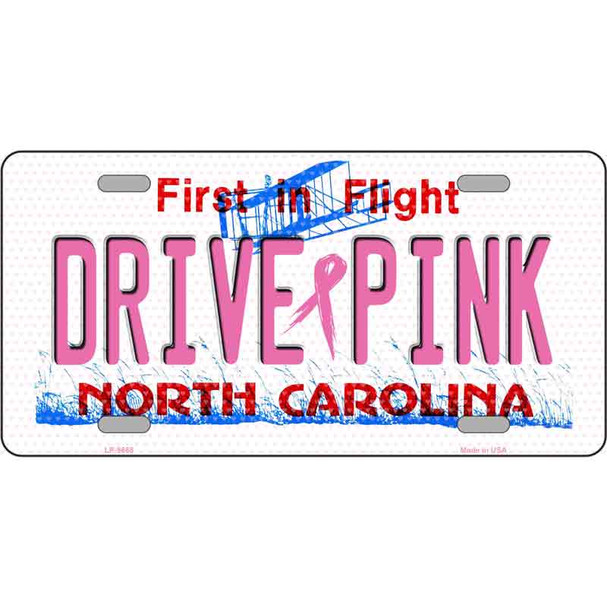 Drive Pink North Carolina Novelty Metal License Plate