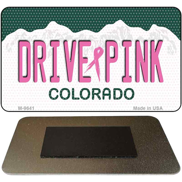 Drive Pink Colorado Novelty Metal Magnet M-9641