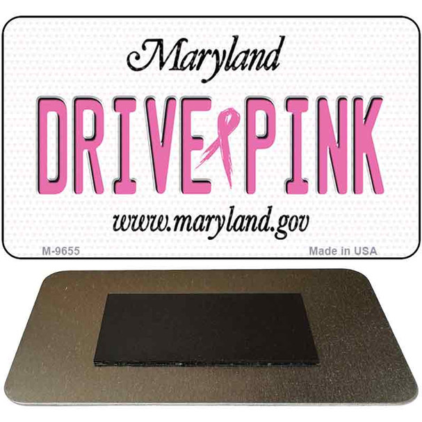 Drive Pink Maryland Novelty Metal Magnet M-9655