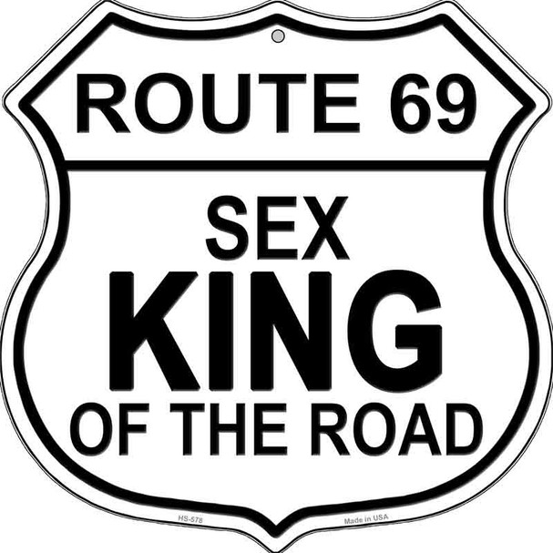 Route 69 Sex King Novelty Metal Highway Shield Sign