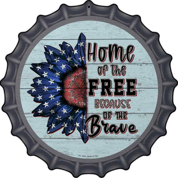 Home Of The Free American Sunflower Novelty Metal Bottle Cap Sign
