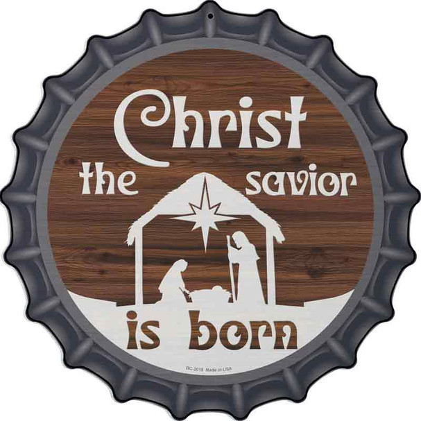 Christ The Savior is Born Novelty Metal Bottle Cap Sign