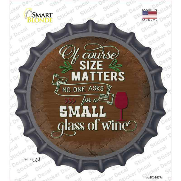 Size Matters Small Glass Novelty Bottle Cap Sticker Decal