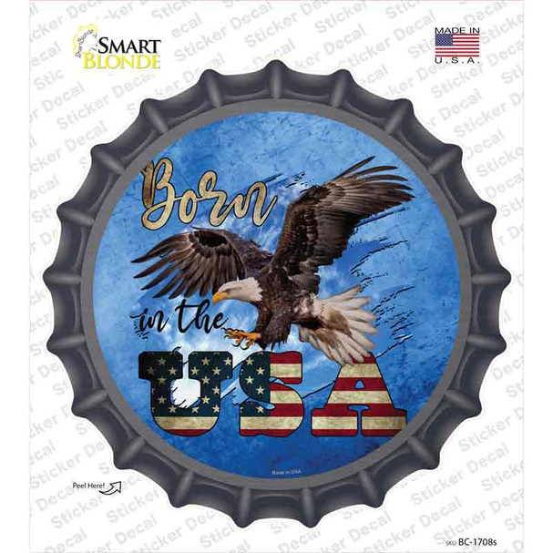 Eagle Born In The USA Blue Novelty Bottle Cap Sticker Decal