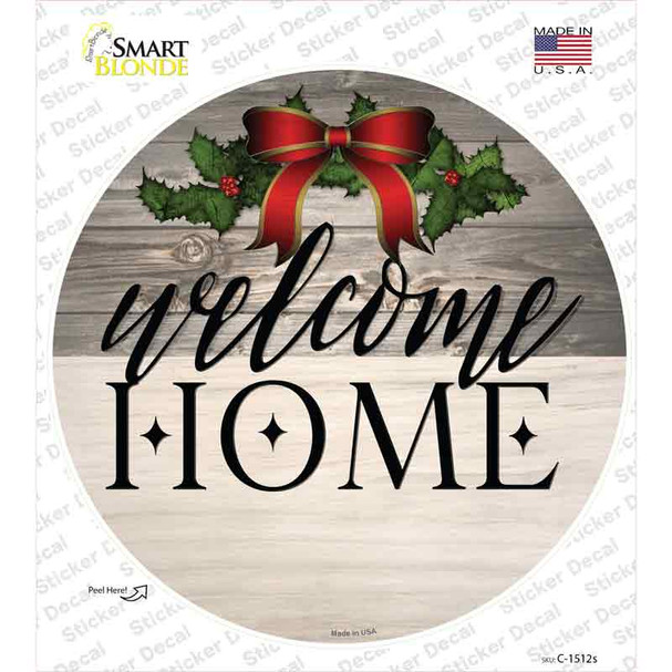 Welcome Home Ribbon Novelty Circle Sticker Decal