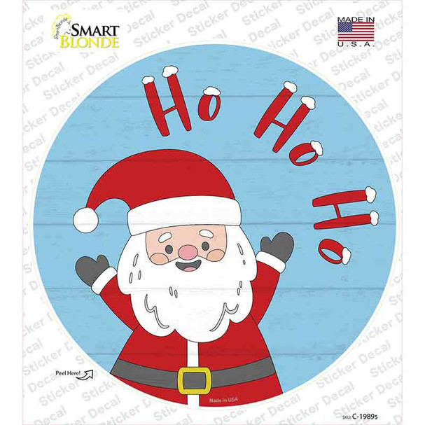 Santa Says Ho Ho Ho Novelty Circle Sticker Decal