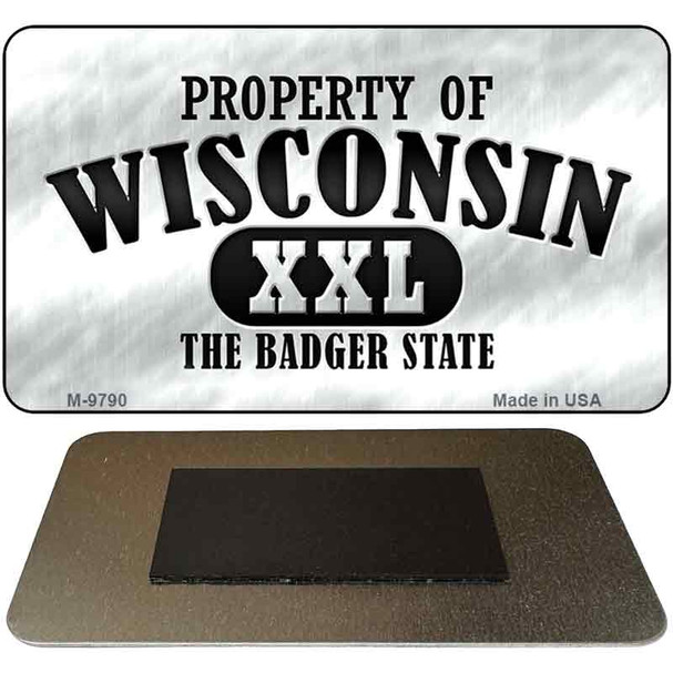 Property Of Wisconsin Novelty Metal Magnet M-9790