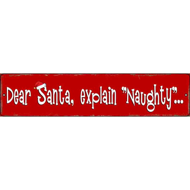 Santa Explain Naughty Novelty Metal Street Sign