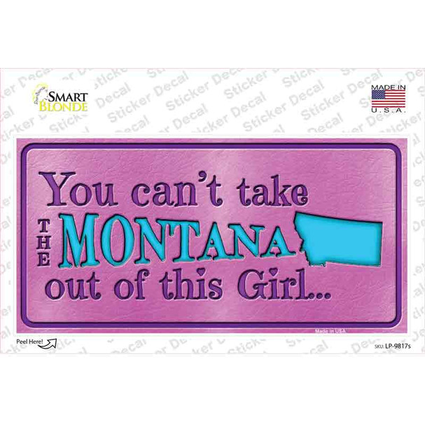 Montana Outta This Girl Novelty Sticker Decal