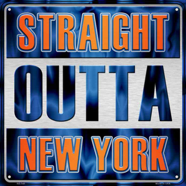 Straight Outta New York Orange Blue Novelty Metal Square Sign