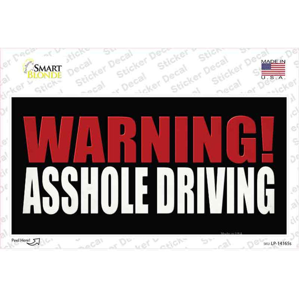 Warning Asshole Driving Novelty Sticker Decal