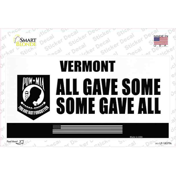 Vermont POW MIA Some Gave All Novelty Sticker Decal