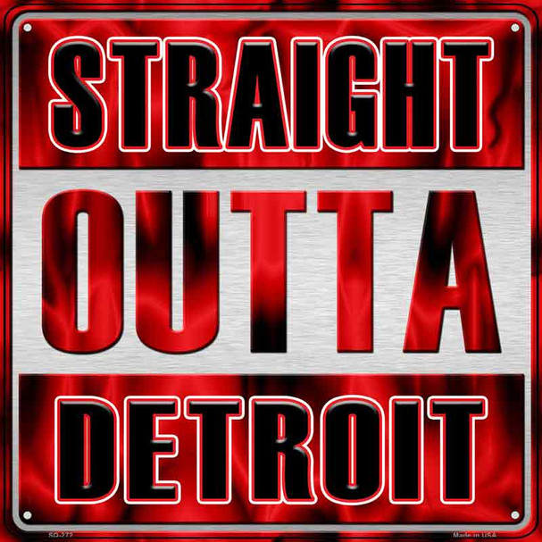 Straight Outta Detroit Black Novelty Metal Square Sign