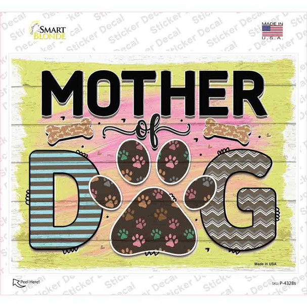 Mother Of Dog Novelty Rectangle Sticker Decal