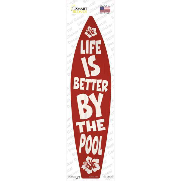 Life Better By Pool Hibiscus Novelty Surfboard Sticker Decal