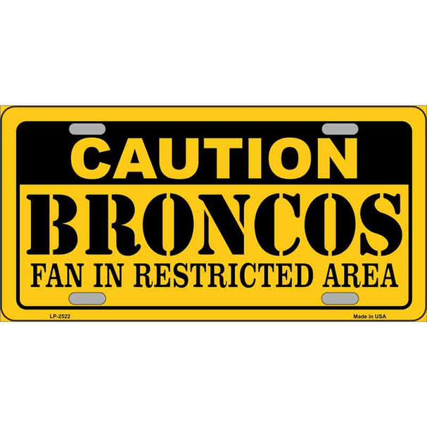 Caution Broncos Metal Novelty License Plate
