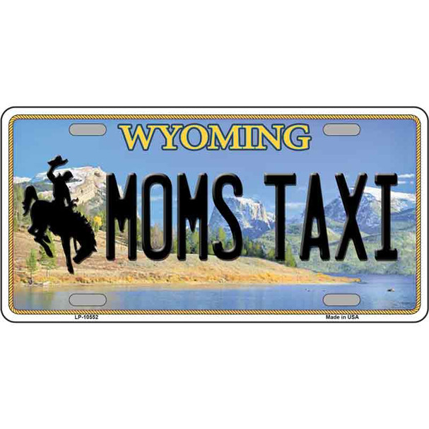 Moms Taxi Wyoming Metal Novelty License Plate