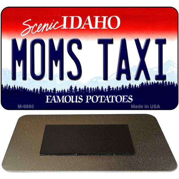 Mom's Taxi Idaho State Metal Novelty Magnet M-9880