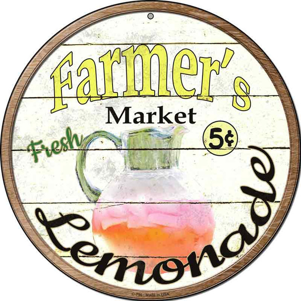 Farmers Market Lemonade Novelty Metal Circular Sign C-796