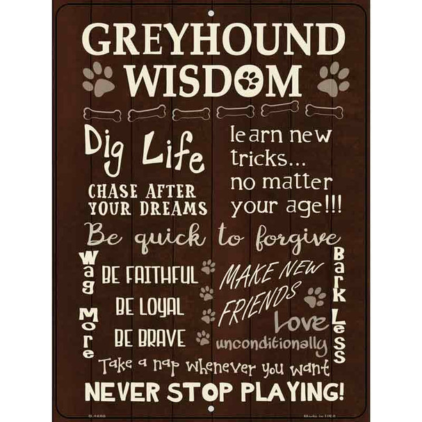 Greyhound Wisdom Metal Novelty Parking Sign