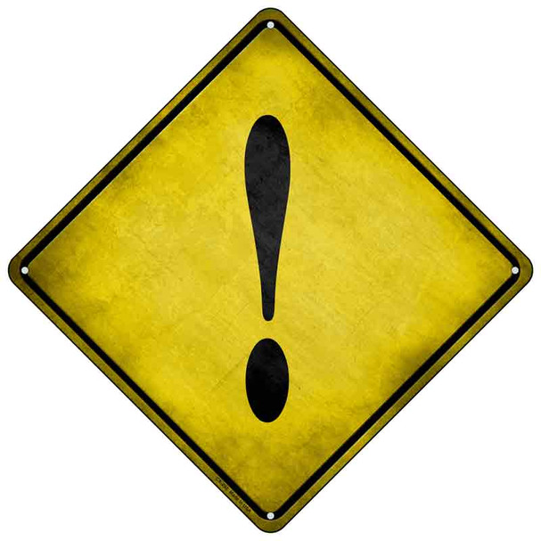 Exclamation Point Xing Novelty Metal Crossing Sign