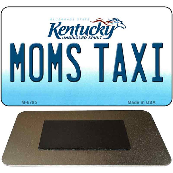 Moms Taxi Kentucky State License Plate Tag Novelty Magnet M-6785