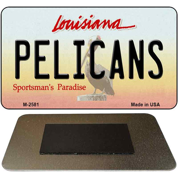 Pelicans Louisiana State License Plate Tag Magnet M-2581