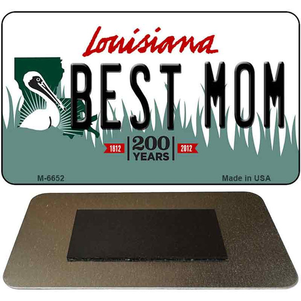 Best Mom Louisiana State License Plate Tag Novelty Magnet M-6652