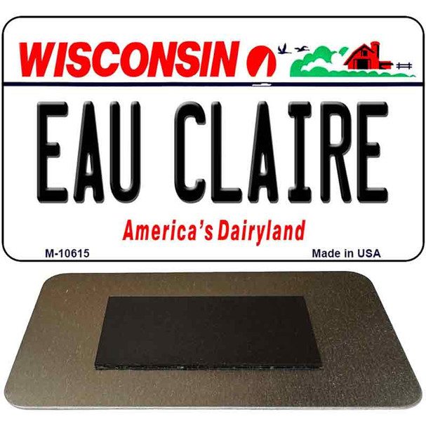 Eau Claire Wisconsin State License Plate Tag Novelty Magnet M-10615