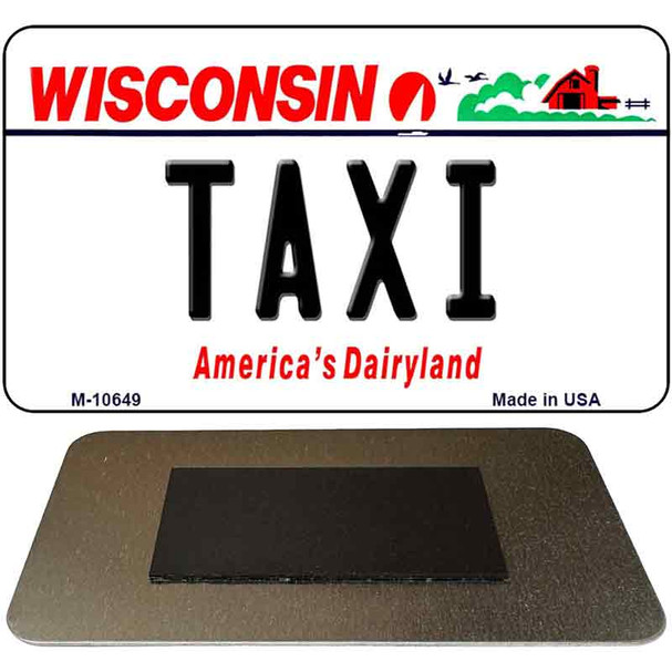 Taxi Wisconsin State License Plate Tag Novelty Magnet M-10649