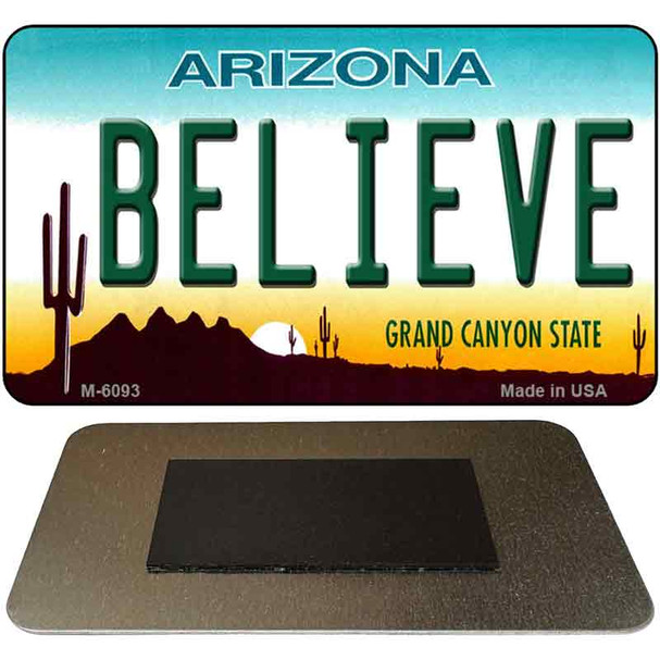 Believe Arizona State License Plate Tag Magnet M-6093