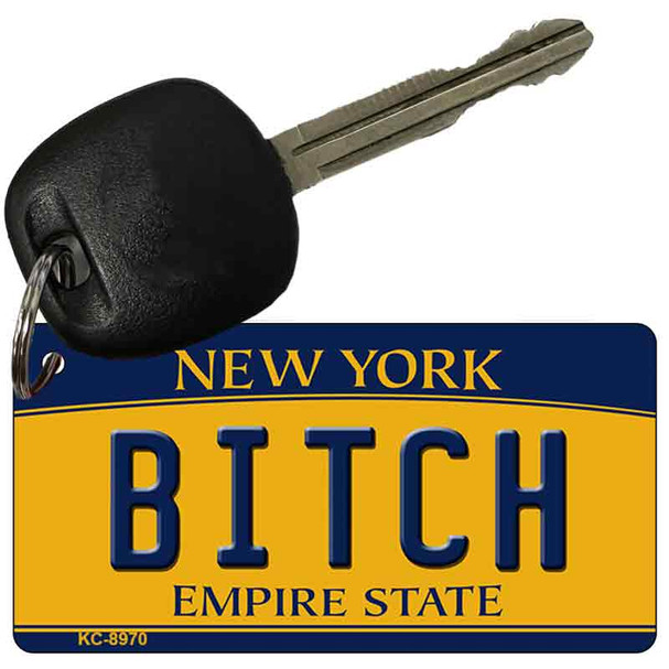 Bitch New York State License Plate Tag Key Chain KC-8970